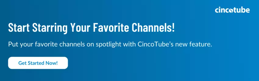 Call to action for starring channels on CincoTube